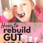 How To Rebuild Your Gut After Antibiotics