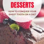 Low-calorie Desserts That Satisfy Your Sweet Tooth