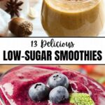 Low-sugar Smoothie Recipes That Taste Incredible