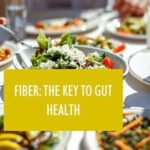 The Role Of Fiber In Maintaining Gut Health
