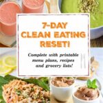 The 7-day Clean Eating Reset: A Simple Menu Plan To Eliminate Processed Foods Completely!